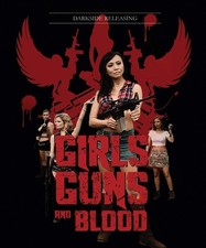 Girls Guns Blood (Blu-ray)