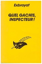 Quel gâchis, inspecteur ! -