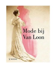 Mode bij Van Loon, Rosalie Sloof, Wendy van Lith, Valentine Rijsterborgh