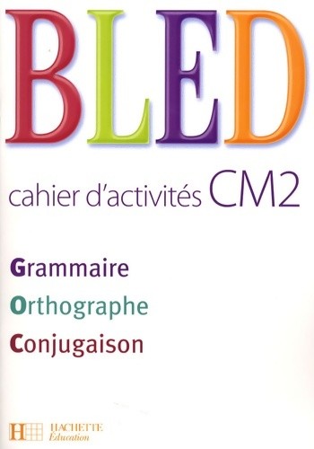 Bled cm2 cahier d - bled,