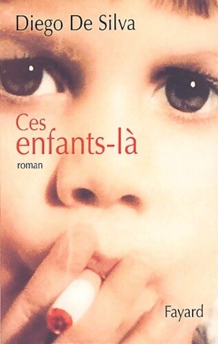 Ces enfants là diego de - -,
