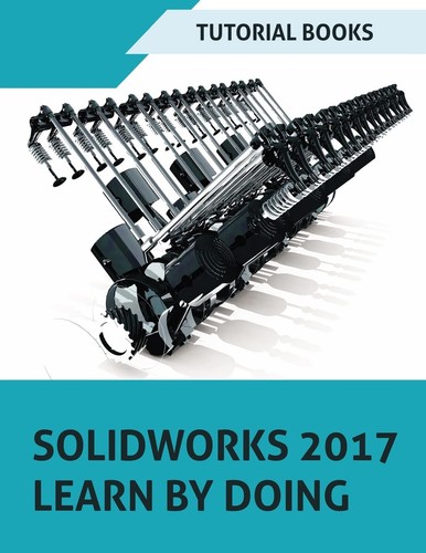 Solidworks 2017 learn - 2017, by