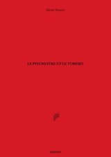 Le psychiatre et le torero