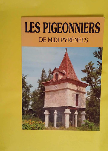 Les pigeonniers - , de