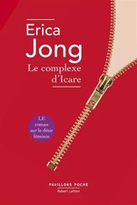 Le Complexe d'Icare, Erica JONG et Georges BELMONT