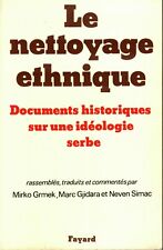 GRMEK Mirko GJIDARA Marc SIMAC Neven - LE NETTOYAGE ETHNIQUE - 1993