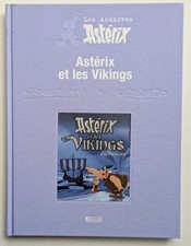 Les Archives Astérix : Astérix et les Vikings . Editions Atlas. Etat NEUF !!!