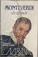 Monteverdi (Musiques et musiciens) [Relié] Schrade, Leo; Le Roux, Maurice et