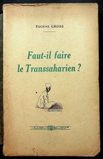 Eugène Gross, Faut-il faire