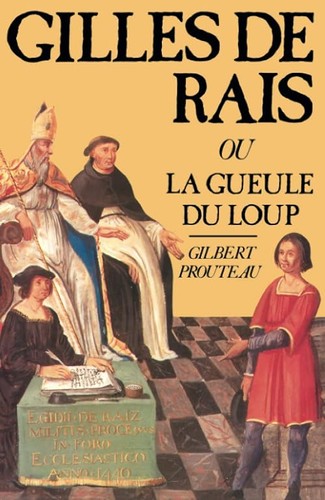 Gilles rais gueule du - ou, la