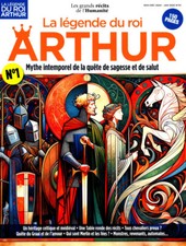 LES GRANDS RÉCITS DE L'HUMANITÉ 1 LA LÉGENDE DU ROI ARTHUR MYTHE INTEMPOREL