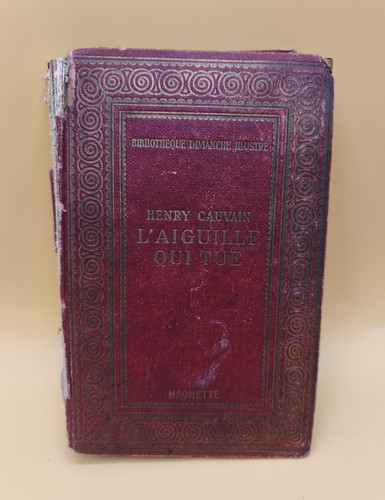 Aiguille qui tue - l’, –