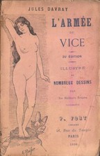 RARE PROSTITUTION 1899 JULES DAVRAY + NOMBREUSES ILLUSTRATIONS : L'ARMÉE DU VICE