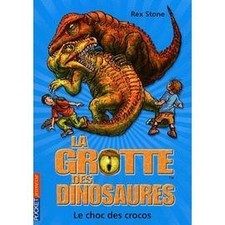 Livre La Grotte Des Dinosaures Tome 14 - Le Choc Des Crocos