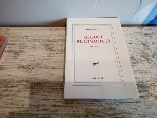 Goût l inactuel - goût, l'inactuel