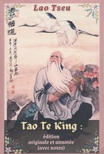 TAO TE KING: EDITION ORIGINALE
