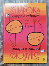 LES SHADOKS, Pompe à rebours