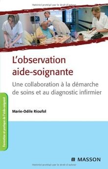 Lobservation aide soignante - lobservation,