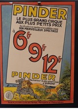 Affiche CIRQUE PINDER LE PLUS GRAND CIRQUE AUX PLUS PETITS PRIX Année 30