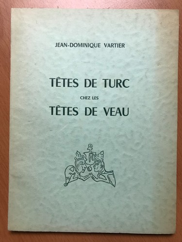 Têtes turc chez les - de,