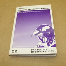 MANUEL UTILISATEUR DU CONDUCTEUR HONDA TRX400 EX SPORTRAX 2006