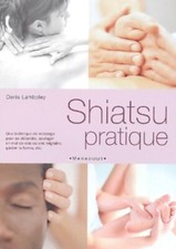 Shiatsu pratique - Docteur