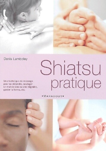 Shiatsu pratique docteur - shiatsu,