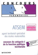 ATSEM : Agent territorial spécialisé des écoles maternelles (Ancienne Edition), 