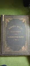 ATLAS Nouvel Atlas illustré La France Et Ses Colonies 1901