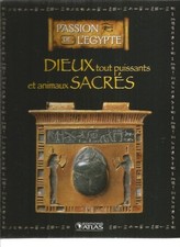 PASSION DE L'EGYPTE - DIEUX