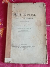 Le Droit de Place dans les églises (bancs et chaises) L. CROUZIL 1898 É. Privat