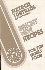 AZTECA TORTILLAS BRIGHT NEW RECIPES FOR FUN FAMILY FOOD VINTAGE COOKBOOK FRY PIE