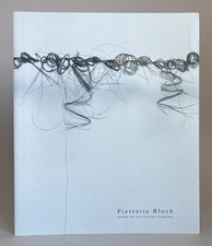 Pierrette BLOCH. Catalogue d'exposition CAJARC. 1998