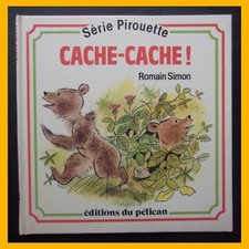 CACHE-CACHE ! Romain Simon Éditions du Pélican 1987