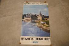 Affiche ancienne 1968 originale CHEMIN  FER Autocars Tourisme ILE-DE-FRANCE SNCF