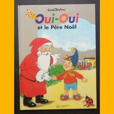 OUI-OUI ET LE PÈRE NOËL Enid Blyton Jeanne Bazin 2003