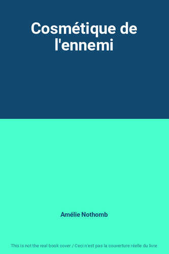 Cosmétique ennemi - cosmétique, de