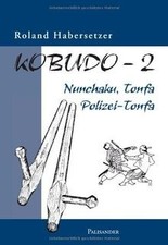 Kobudo, Bd.2: Nunchaku, Tonfa