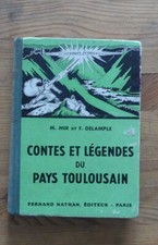 Ariège Toulouse CONTES ET LÉGENDES DU PAYS TOULOUSAIN  1954 F. Nathan