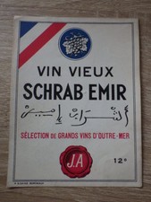 ETIQUETTE ANCIENNE CHROMO ALCOOL / VIN VIEUX SCHRAB EMIR Sidaine Bordeaux