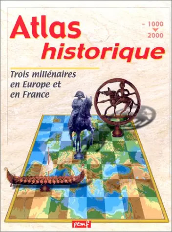 Atlas historique trois - atlas,