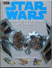Livre Star Wars - Vaisseaux et engins de la saga - Plans secrets