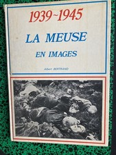 livre La Meuse en Images - Lorraine guerre 39-45