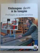 Usinages droits à la Toupie Damien Jacquot BLB Bois Le Bouvet