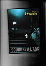 Soudure a l'arc autographe Philipe Deblaise LM-Le Point 1994 Pavé noir polar