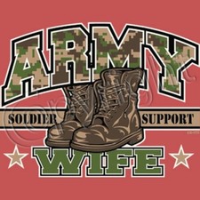 Army Wife T Shirt You Choose