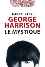 GEORGE HARRISON LE MYSTIQUE -