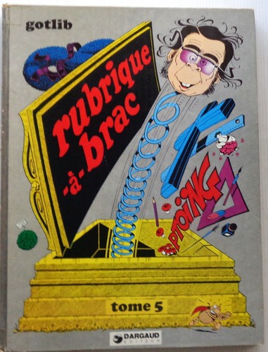 Gotlib rubrique brac - brac, 5