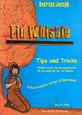 Tin Whistle, Tips und Tricks