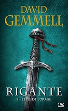 Rigante, T1 : L'Épée de l'Orage - Gemmell, David